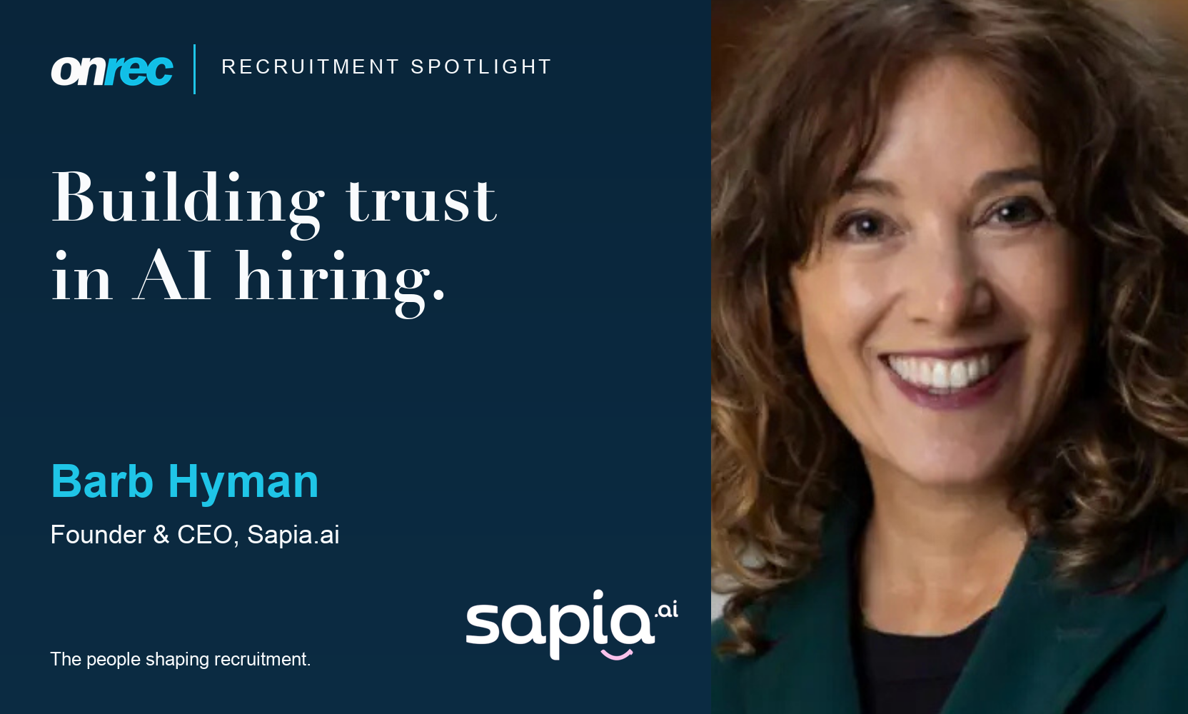 Recruitment Spotlight: Barb Hyman, Founder & CEO, Sapia.ai