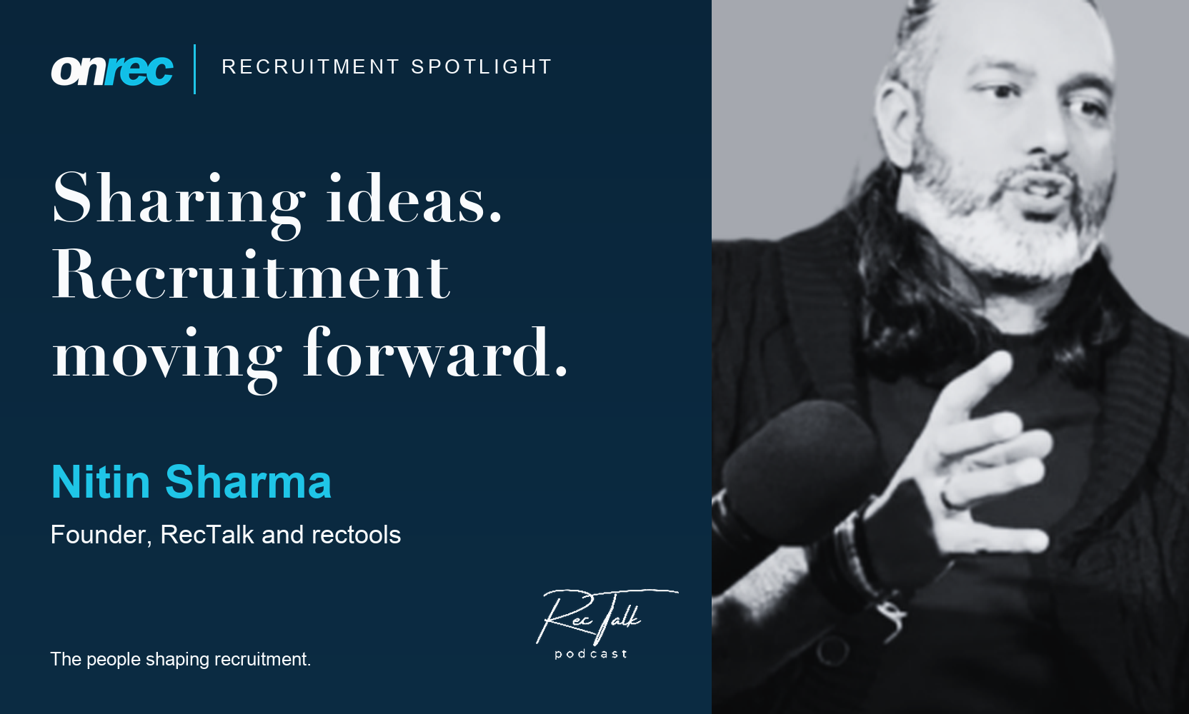 Recruitment Spotlight: Nitin Sharma, Founder, RecTalk and rectools