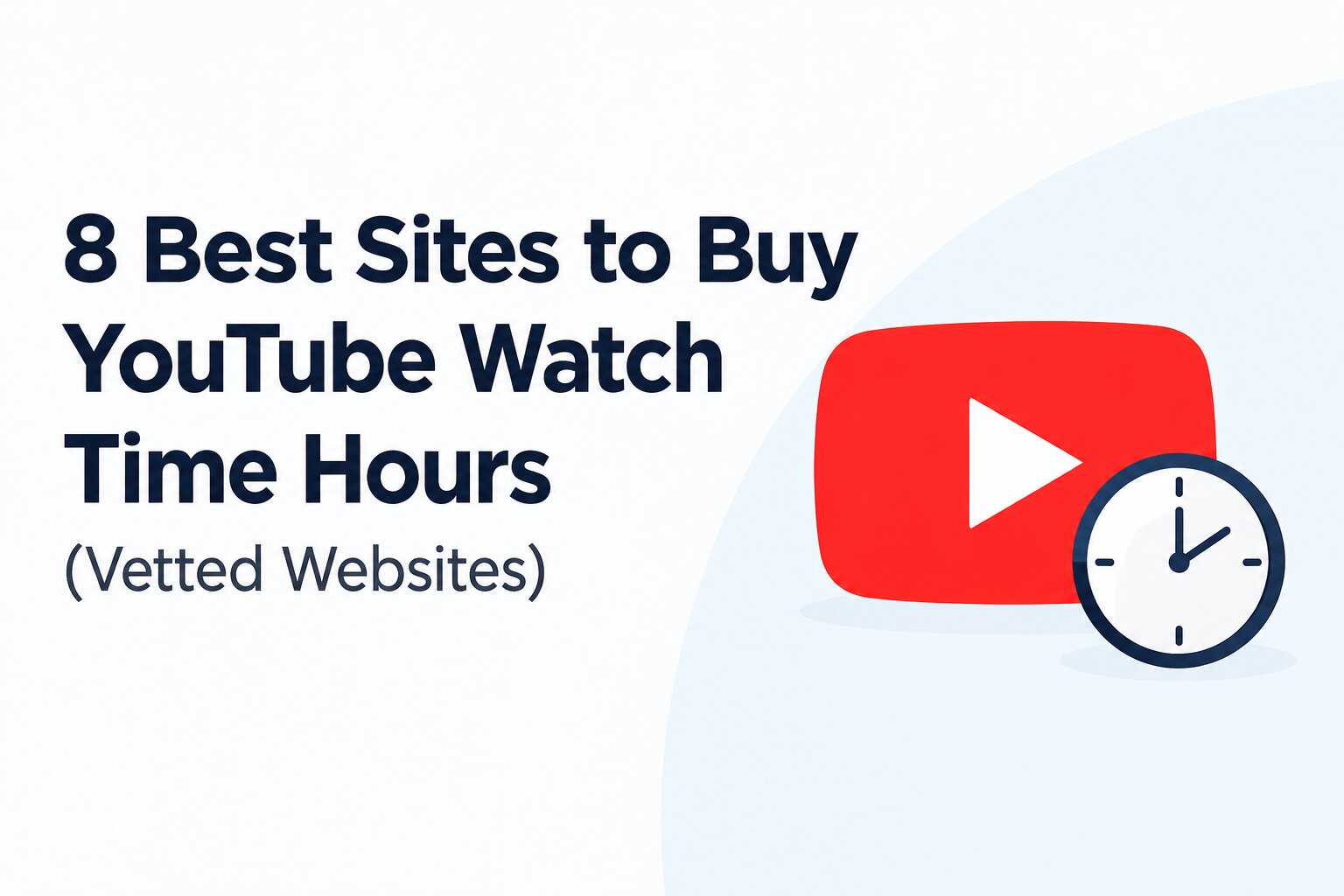 8 Best Sites to Buy YouTube Watch Time Hours (Vetted Websites)