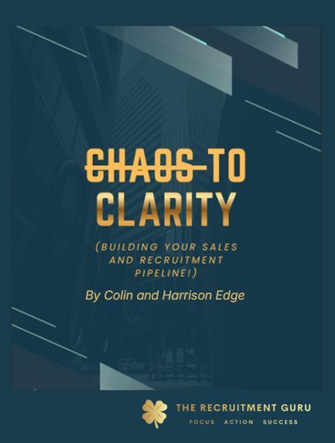Cover of Chaos to Clarity: Building Your Sales and Recruitment Pipeline by Colin and Harrison Edge
