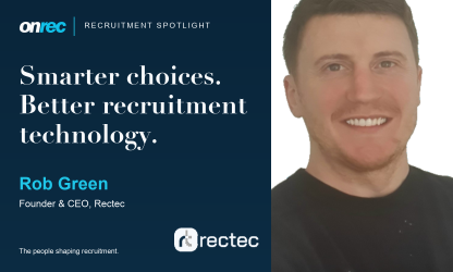 Recruitment Spotlight: Rob Green, Founder & CEO, Rectec
