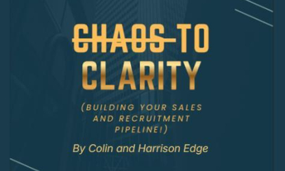 Cover of Chaos to Clarity: Building Your Sales and Recruitment Pipeline by Colin and Harrison Edge