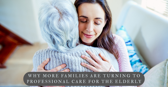 Meta Title: Understanding Professional Elderly Care: A Guide for Families